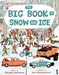 The Big Book Of Snow & Ice by Stepanka Sekaninova