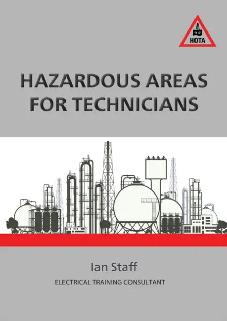 Hazardous Areas For Technicians by Ian Staff