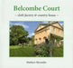BELCOMBE COURT by Matthew Slocombe