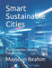 Smart Sustainable Cities: Transformation towards Future Cities by Maysoun Ibrahim