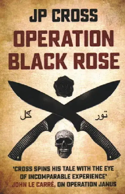 Operation Black Rose by Jp Cross