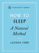 How to Sleep: A Natural Method by Lucinda Ford