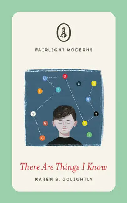 There Are Things I Know by Karen B. Golightly