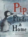 Pip Finds a Home by Topouzoglou, Elena