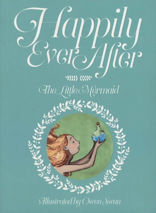 Happily Ever After: The Little Mermaid by Field, Alex