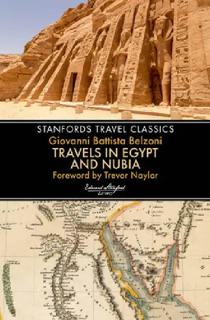 Travels in Egypt and Nubia by Giovanni Belzoni