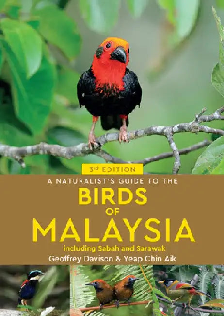 A Naturalist's Guide to the Birds of Malaysia by Geoffrey Davison