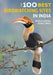 The 100 Best Birdwatching Sites in India by Bikram Grewal