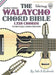 The Walaycho Chord Bible: DGBEB Standard Tuning 1,728 Chords by Tobe a. Richards