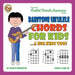 Baritone Ukulele Chords For Kids...& Big Kids Too! by Nancy Eriksson