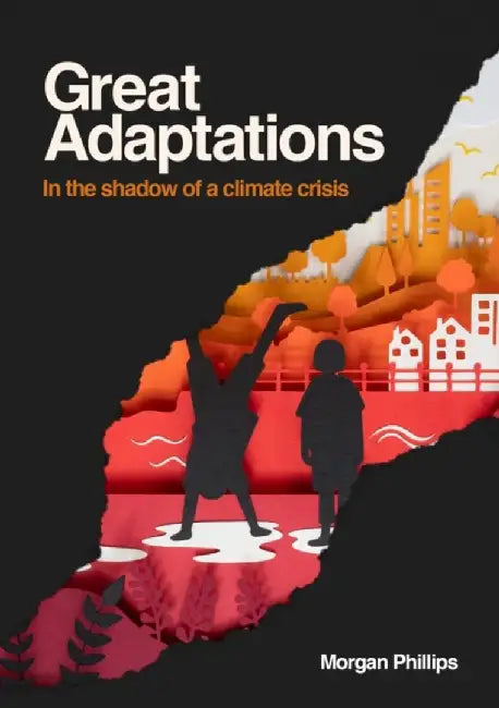 Great Adaptations by Morgan Phillips