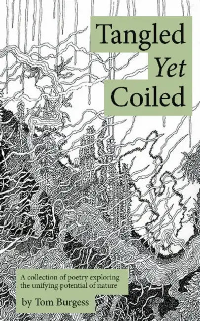 Tangled Yet Coiled by Tom Burgess