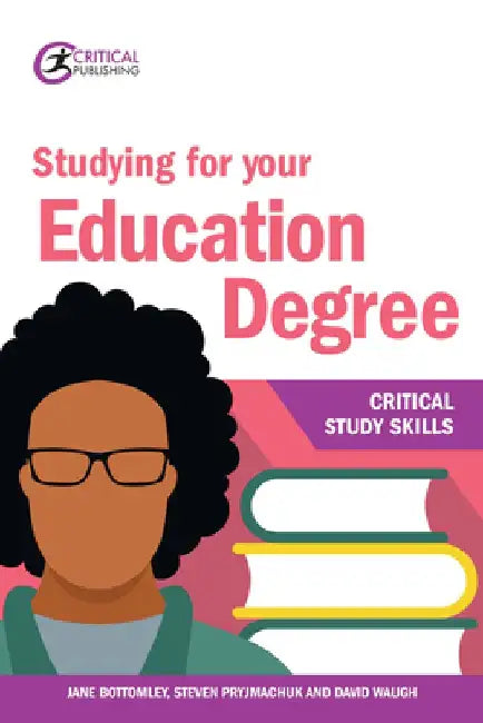 Studying for Your Education Degree by Jane Bottomley