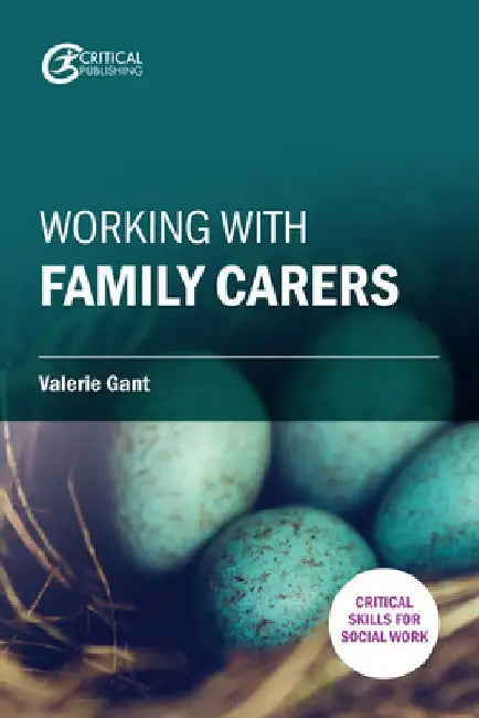 Working with Family Carers by Valerie Gant