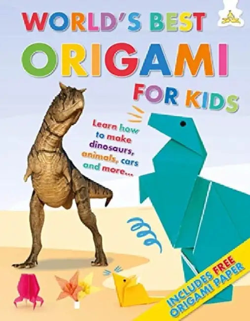 World's Best Origami For Kids by Rob Ives