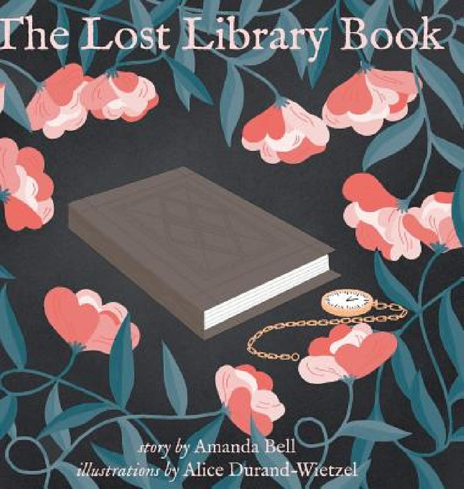 The Lost Library Book by Amanda Bell, Alice Durand-Wietzel