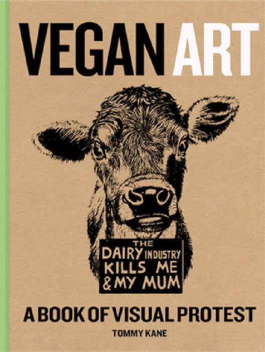 Vegan Art: A Book of Visual Protest