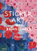 Sticker Art with Brian Clarke: Poppies by Brian Clarke