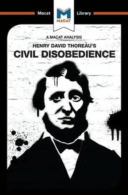 An Analysis of Henry David Thoraeu's Civil Disobedience by Mano Toth