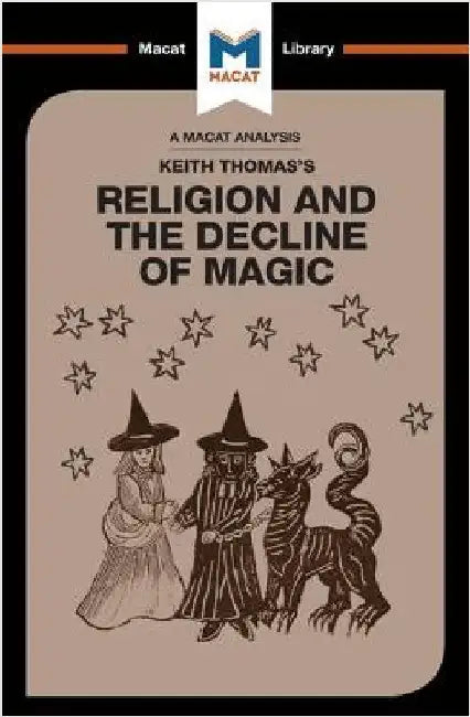 An Analysis of Keith Thomas's Religion and the Decline of Magic by Simon Young