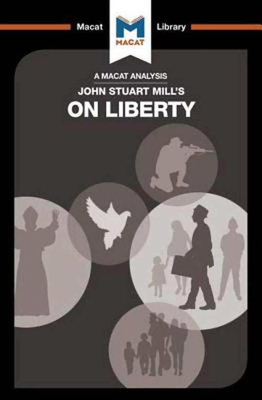 An Analysis of John Stuart Mill's on Liberty by Ashleigh Campi