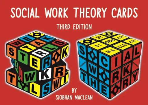 Social Work Theory Cards - 3rd Edition April 2020 by Siobhan Maclean