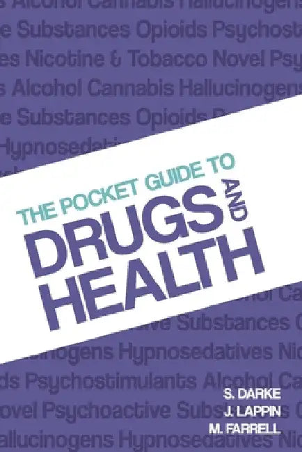 The Pocket Guide to Drugs and Health by Shane Darke