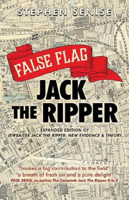 False Flag Jack The Ripper by Stephen Senise