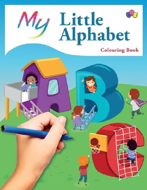 My Little Alphabet Colouring Book: Cute Creative Children's Colouring by Mickey MacIntyre