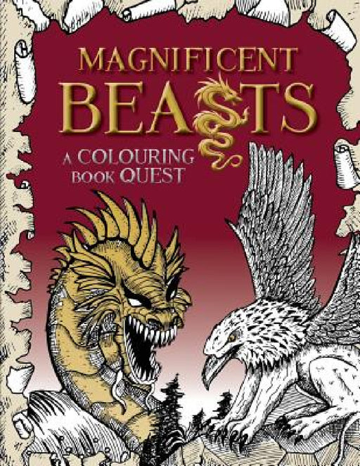 Magnificent Beasts: A Colouring Book Quest by Christina Rose