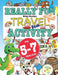 Really Fun Travel Activity Book For 5-7 Year Olds: Fun & educational activity book for five to seven year old children by Mickey Macintrye