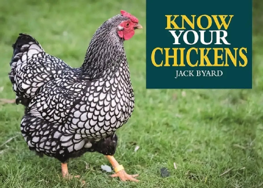 Know Your Chickens by Jack Byad