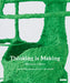 Thinking Is Making: Objects in a Space: The Mark Tanner Sculpture Award by Michael Taylor, Emma Benyon, Jon Wood