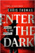 Enter the Dark: A Stunning, Fast-Paced Thriller by Thomas, Chris