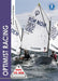 Optimist Racing: A Manual for Sailors, Parents & Coaches by Steve Irish