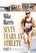 Sixty Years an Athlete Part 2: Just filling in the cracks! by Mike Harris