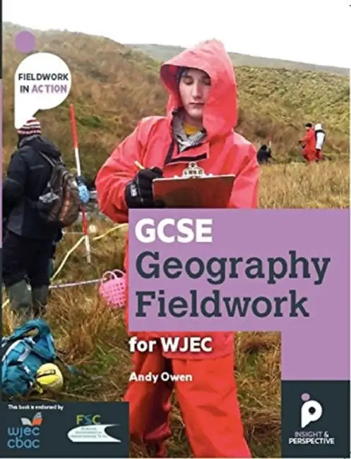 GCSE Geography Fieldwork Handbook  for WJEC (Wales): Geographical skills by Andy Owen