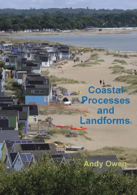 Owen Andy Coastal Processes And Landforms by Owen Andy