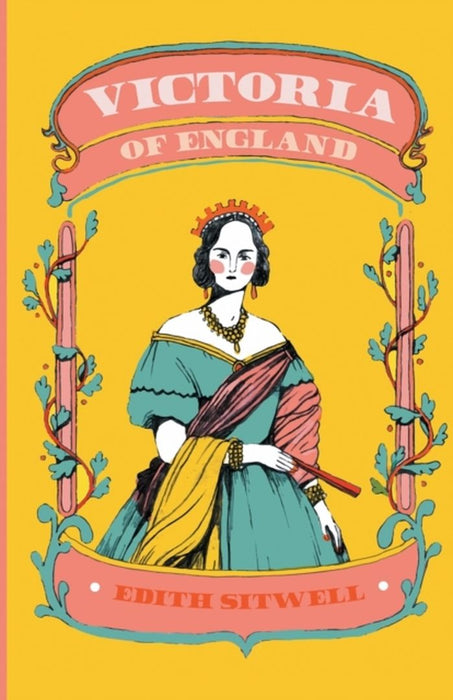 Victoria of England by Sitwell, Edith