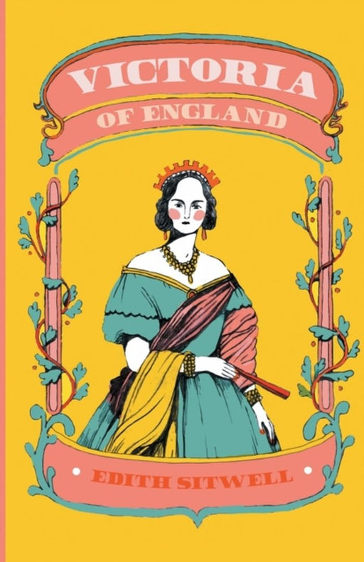 Victoria of England by Sitwell, Edith