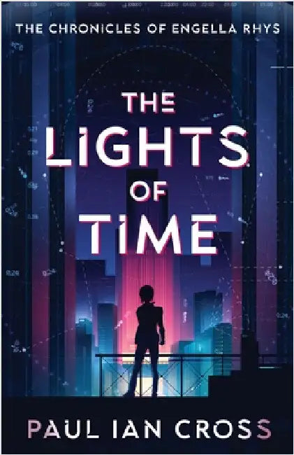 The Lights of Time by Cross, Paul Ian