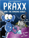 Praxx and the Ringing Robot by Cross, Paul Ian