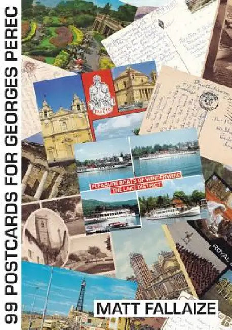 99 Postcards for Georges Perec by Matt Fallaize