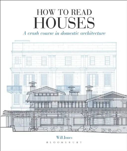 How to Read Houses by Will Jones