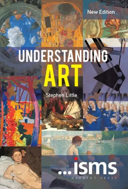 Understanding Art by Stephen (Royal Academy, UK) Little