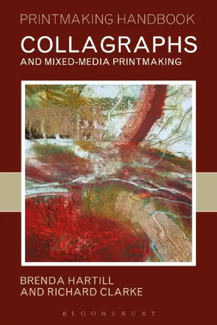Collagraphs and Mixed-Media Printmaking by Brenda Hartill