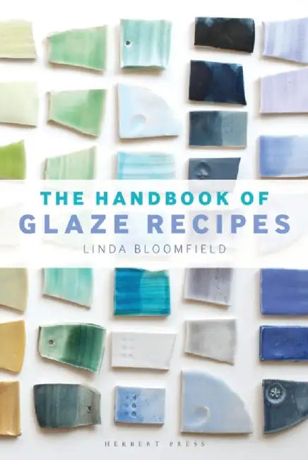 The Handbook of Glaze Recipes by Linda Bloomfield