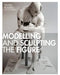 Modelling and Sculpting the Figure by Tanya Russell