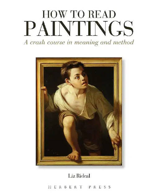 How to Read Paintings by Liz Rideal