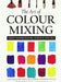 The Art of Colour Mixing by Jeremy Galton